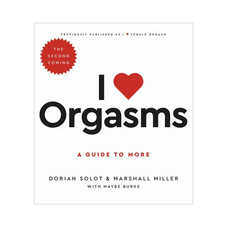 I Love Orgasms: A Guide to More (The Second Coming) - Permissive - Books