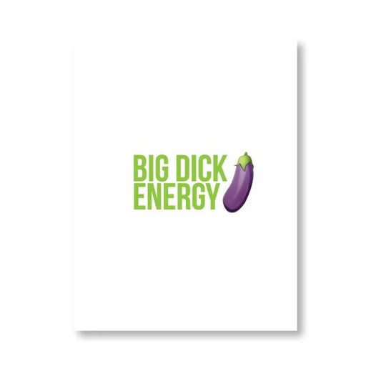 Big Dick Energy Naughty Kard - Permissive - Card