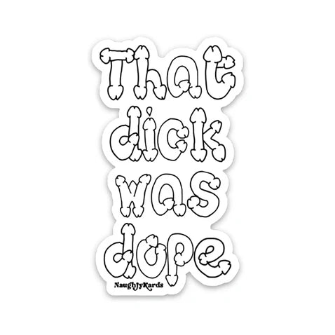 That Dick Was Dope Sticker 3-Pack - Permissive - Card