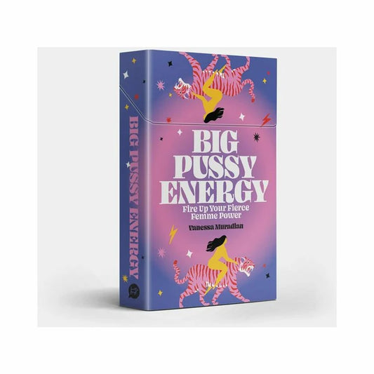 Big Pussy Energy: Fire Up Your Fierce Feminine Power Card Deck - Permissive - Books