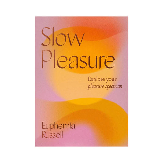 Slow Pleasure: Explore Your Pleasure Spectrum - Permissive - Books