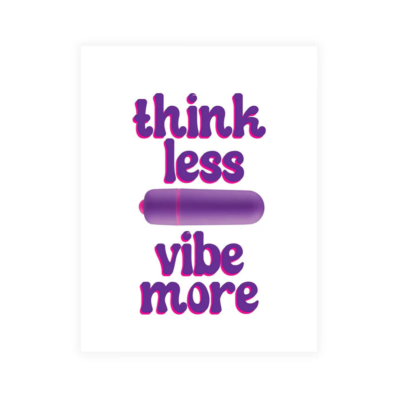 Naughty Vibes Think Less Vibe More Greeting Card - Permissive - Card